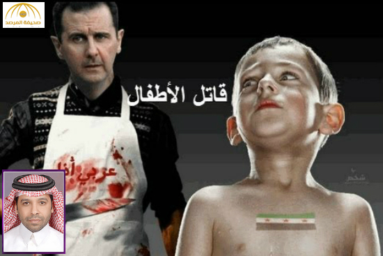 مشاري الذايدي:هل يمكن أن تولد سوريا جديدة،مع بقاء بشار الأسد، شخصاً ونظاماً؟