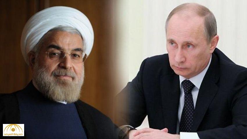 خلافات موسكو وطهران تخرج إلى العلن ومسؤول روسي كبير يلغي زيارته لإيران