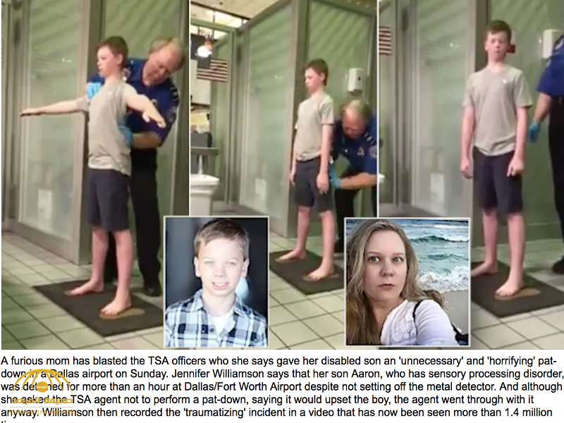 بالفيديو:شاهد لحظة تفتيش طفل”معاق"بمطار أمريكي .. ووالدته تصاب بالذهول