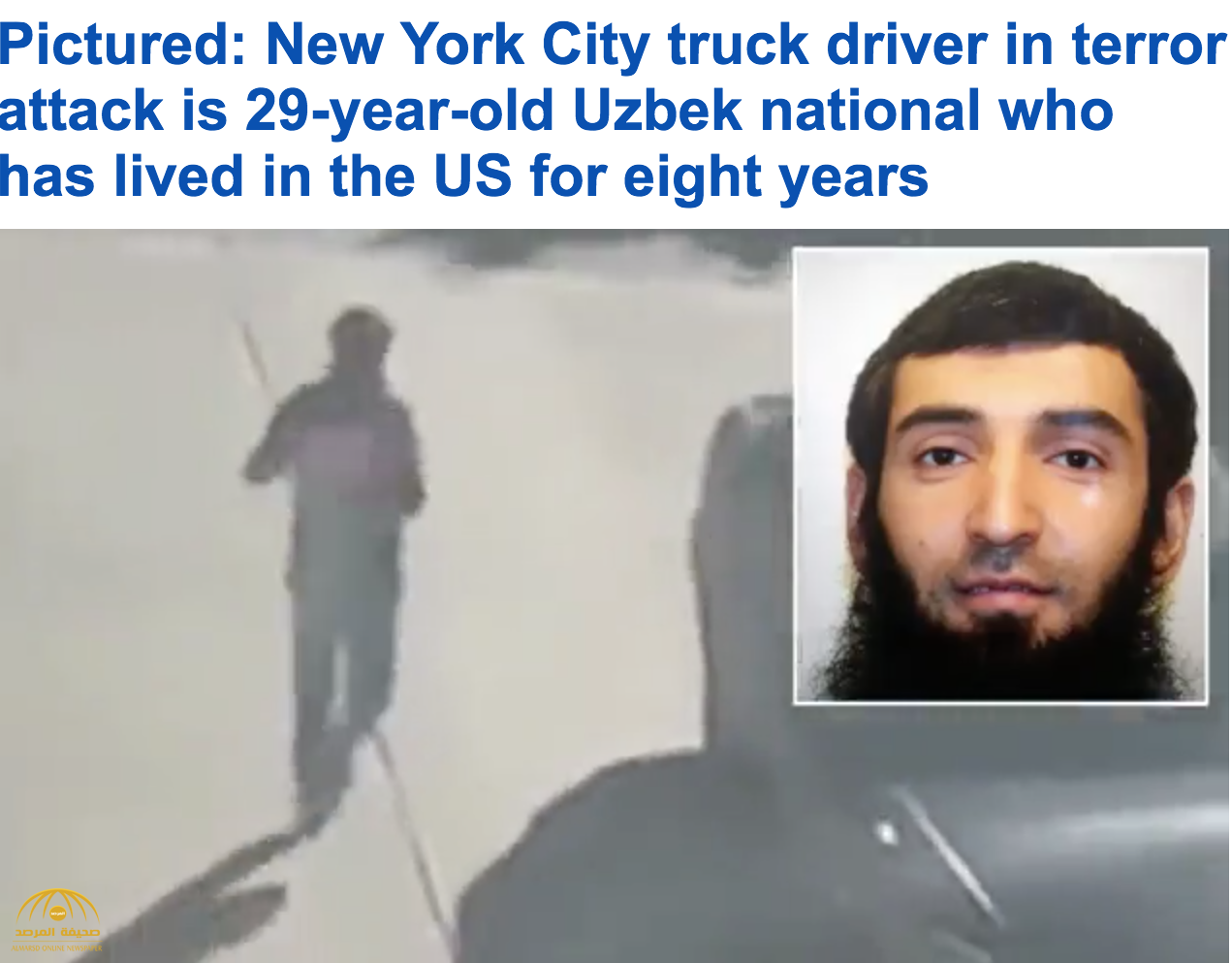عمدة نيويورك حادث الدهس بمانهاتن عمل إرهابي ..وشهود عيان : سائق الشاحنة صرخ "الله أكبر"
