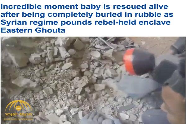 شاهد .. لحظات مذهلة لاستخراج طفلة سورية من تحت الأنقاض في الغوطة الشرقية