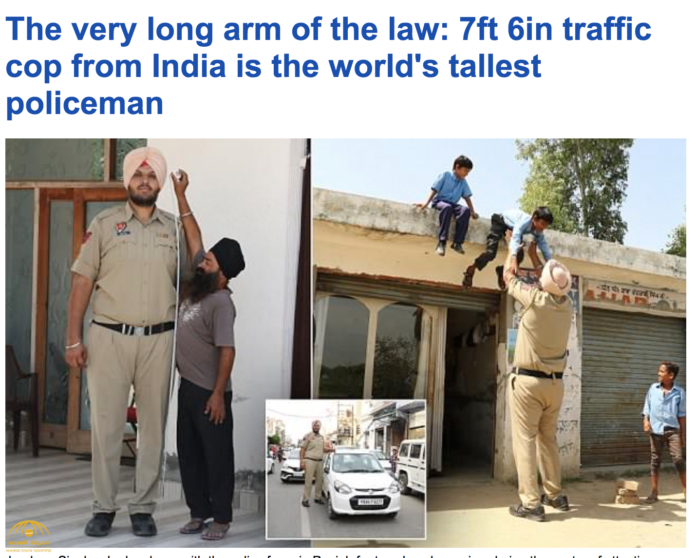 بالصور: شاهد.. "سينغ" أطول شرطي في الهند ينسف أسطورة مزعومة لمواطنه "كومار".. وهذا هو طوله ووزنه!
