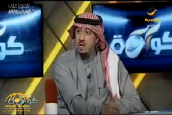 بالفيديو.. "الصدعان" ينتقد رئيس الهلال بشدة ويوجه رسالة لـ"قصي الفواز"