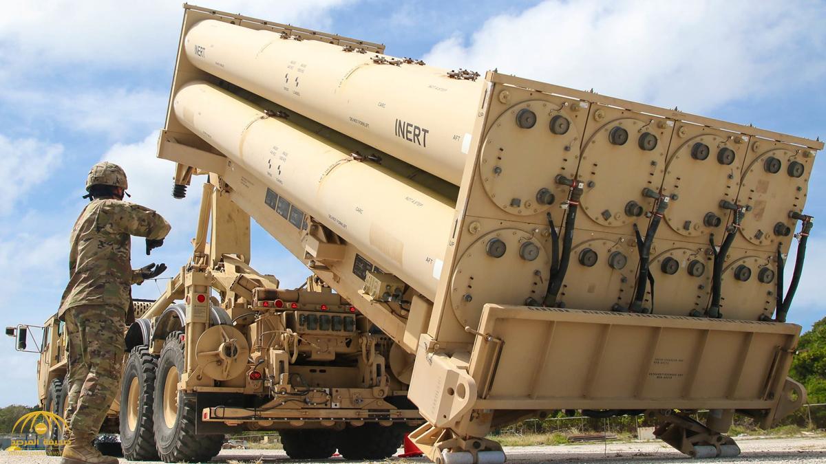 شركة أمريكية تفوز بعقد لبيع منظومة ثاد الصاروخية للسعودية .. وهذا قيمة العقد