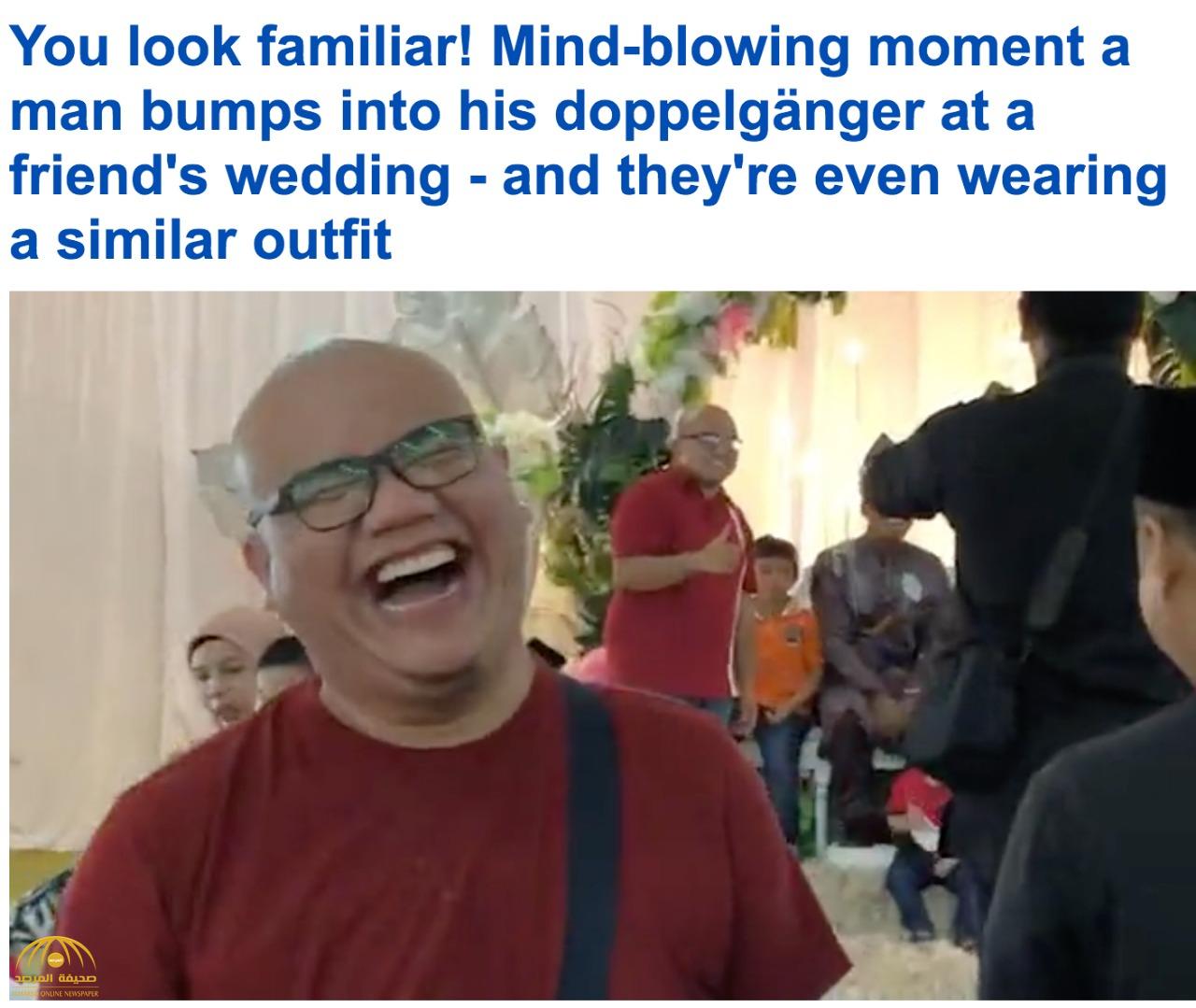 شاهد... رد فعل "رجل" ماليزي بعدما فوجئ بـ "شبيهه" في حفل زفاف