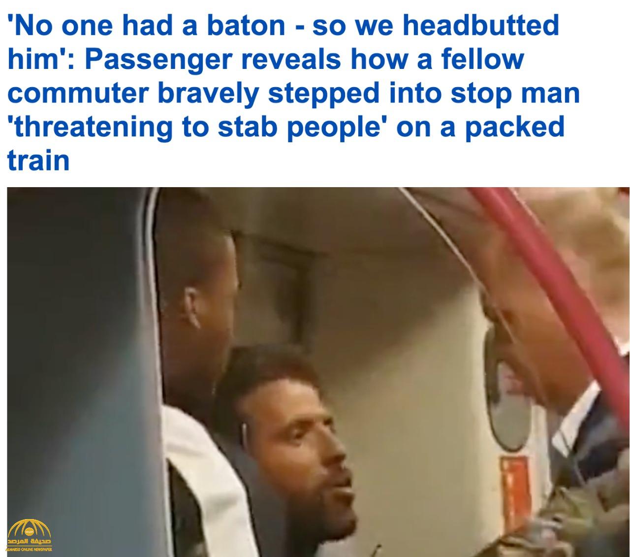 شاهد.. رجل أمن متقاعد يقبض على مشتبه به في قطار بلندن.. ويوجه له "رأسية" قاسية