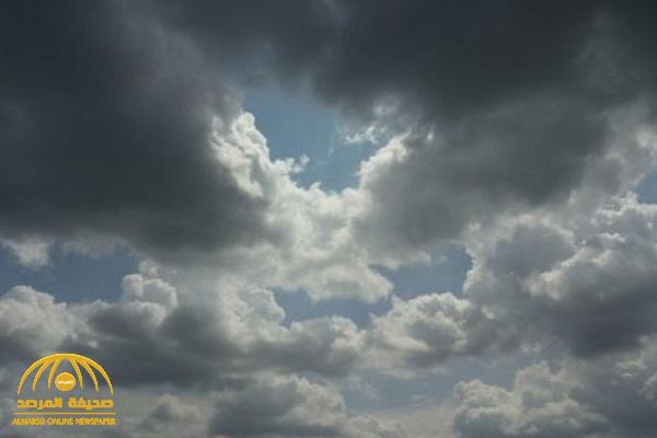 "الأرصاد" تعلن توقعاتها لطقس اليوم.. وتكشف عن هطول أمطار رعدية على 6 مناطق !