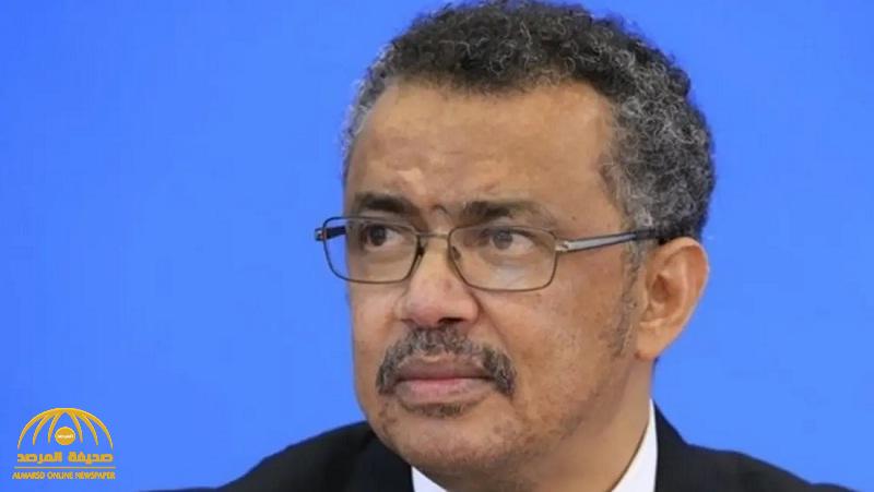 أول رد من مدير منظمة الصحة العالمية على إثيوبيا بعدما وصفته بالمجرم